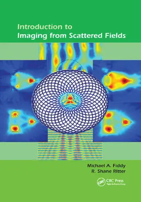 Fiddy / Ritter |  Introduction to Imaging from Scattered Fields | Buch |  Sack Fachmedien