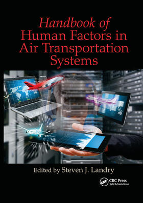 Landry |  Handbook of Human Factors in Air Transportation Systems | Buch |  Sack Fachmedien