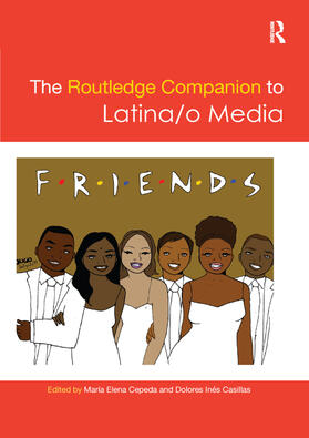 Cepeda / Casillas |  The Routledge Companion to Latina/o Media | Buch |  Sack Fachmedien