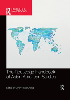 Cheng |  The Routledge Handbook of Asian American Studies | Buch |  Sack Fachmedien
