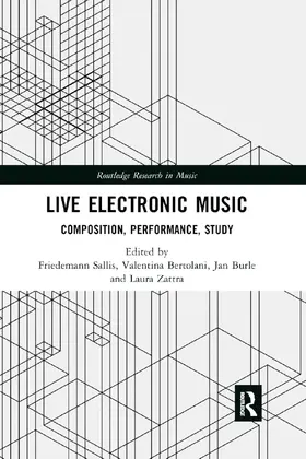 Bertolani / Sallis / Burle |  Live Electronic Music | Buch |  Sack Fachmedien