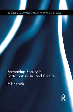 Heinrich |  Performing Beauty in Participatory Art and Culture | Buch |  Sack Fachmedien