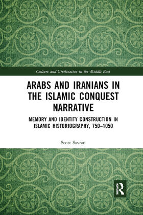 Savran |  Arabs and Iranians in the Islamic Conquest Narrative | Buch |  Sack Fachmedien