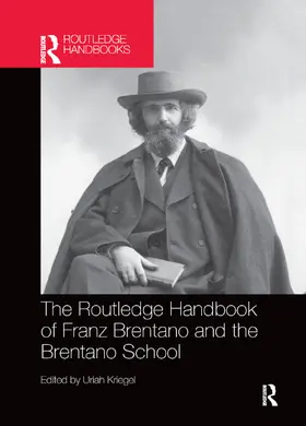 Kriegel |  The Routledge Handbook of Franz Brentano and the Brentano School | Buch |  Sack Fachmedien