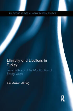 Akdag |  Ethnicity and Elections in Turkey | Buch |  Sack Fachmedien