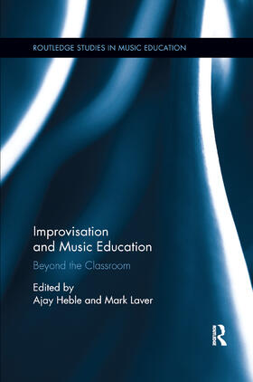 Heble / Laver |  Improvisation and Music Education | Buch |  Sack Fachmedien