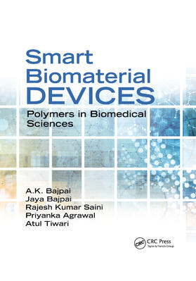 Bajpai / Saini / Agrawal |  Smart Biomaterial Devices | Buch |  Sack Fachmedien