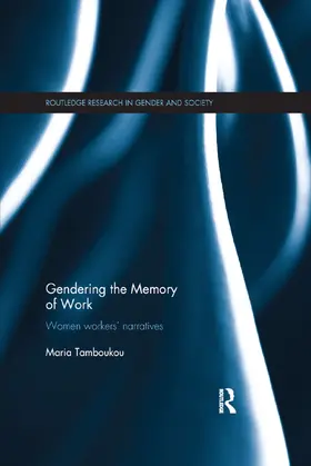 Tamboukou |  Gendering the Memory of Work | Buch |  Sack Fachmedien