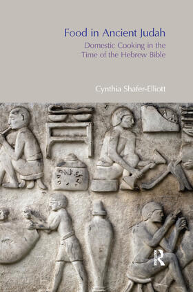 Shafer-Elliott |  Food in Ancient Judah | Buch |  Sack Fachmedien