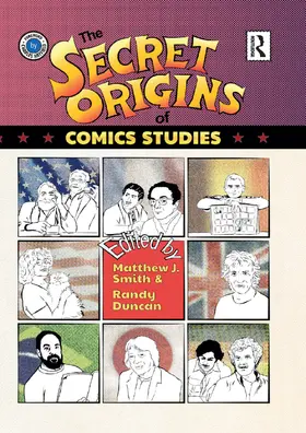 Duncan / Smith |  The Secret Origins of Comics Studies | Buch |  Sack Fachmedien