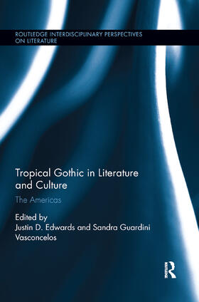 Edwards / Vasconcelos |  Tropical Gothic in Literature and Culture | Buch |  Sack Fachmedien