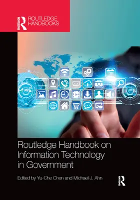 Ahn / Chen |  Routledge Handbook on Information Technology in Government | Buch |  Sack Fachmedien