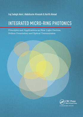 Amiri / Afroozeh / Ahmad |  Integrated Micro-Ring Photonics | Buch |  Sack Fachmedien