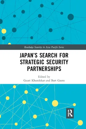 Khandekar / Gaens |  Japan&#65533;s Search for Strategic Security Partnerships | Buch |  Sack Fachmedien