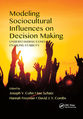 Cohn / Schatz / Freeman |  Modeling Sociocultural Influences on Decision Making | Buch |  Sack Fachmedien