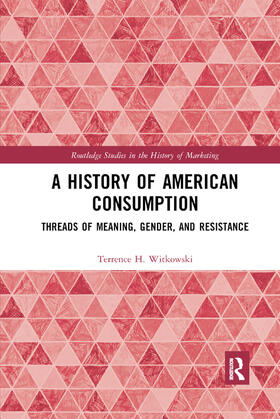 Witkowski |  A History of American Consumption | Buch |  Sack Fachmedien