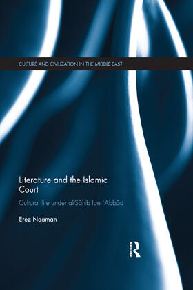 Naaman |  Literature and the Islamic Court | Buch |  Sack Fachmedien