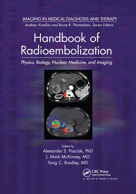 McKinney / Pasciak, PhD. / Bradley |  Handbook of Radioembolization | Buch |  Sack Fachmedien