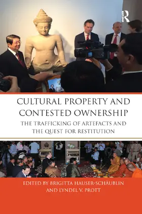 Hauser-Schäublin / Prott | Cultural Property and Contested Ownership | Buch | 978-0-367-87547-3 | sack.de