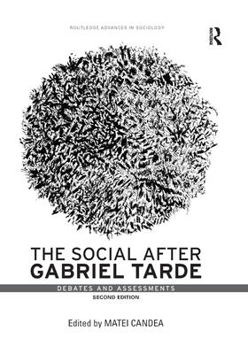 Candea |  The Social after Gabriel Tarde | Buch |  Sack Fachmedien