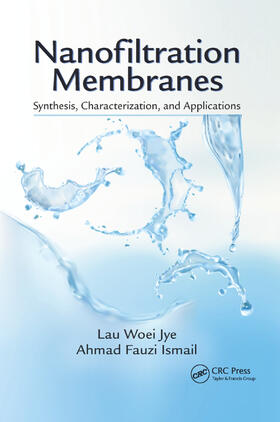 Jye / Ismail |  Nanofiltration Membranes | Buch |  Sack Fachmedien