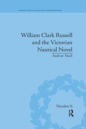 Nash |  William Clark Russell and the Victorian Nautical Novel | Buch |  Sack Fachmedien