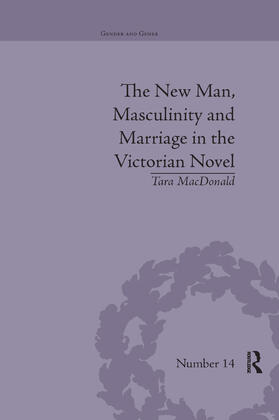 MacDonald |  The New Man, Masculinity and Marriage in the Victorian Novel | Buch |  Sack Fachmedien