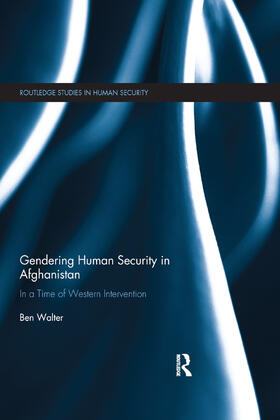 Walter |  Gendering Human Security in Afghanistan | Buch |  Sack Fachmedien