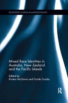 Fozdar / McGavin |  Mixed Race Identities in Australia, New Zealand and the Pacific Islands | Buch |  Sack Fachmedien