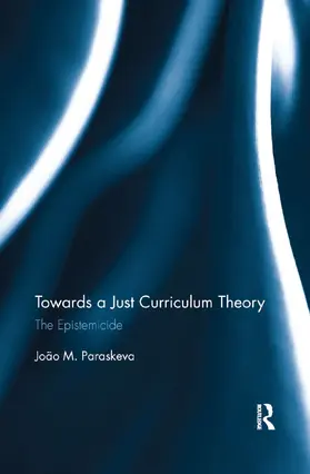 Paraskeva |  Towards a Just Curriculum Theory | Buch |  Sack Fachmedien