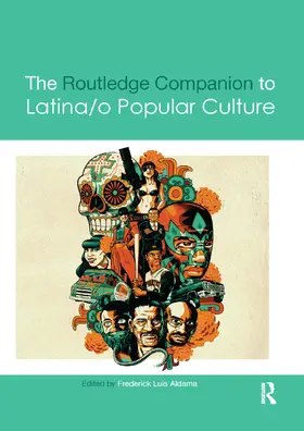 Aldama |  The Routledge Companion to Latina/o Popular Culture | Buch |  Sack Fachmedien