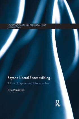 Randazzo |  Beyond Liberal Peacebuilding | Buch |  Sack Fachmedien