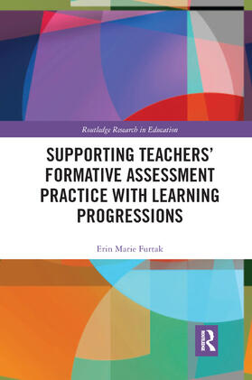 Furtak |  Supporting Teachers' Formative Assessment Practice with Learning Progressions | Buch |  Sack Fachmedien