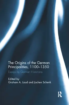 Loud / Schenk |  The Origins of the German Principalities, 1100-1350 | Buch |  Sack Fachmedien