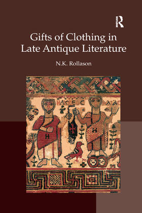 Rollason |  Gifts of Clothing in Late Antique Literature | Buch |  Sack Fachmedien