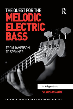 Drabløs |  The Quest for the Melodic Electric Bass | Buch |  Sack Fachmedien