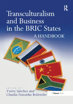 Sanchez / Sánchez / Bruhwiler |  Transculturalism and Business in the BRIC States | Buch |  Sack Fachmedien