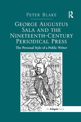 Blake |  George Augustus Sala and the Nineteenth-Century Periodical Press | Buch |  Sack Fachmedien