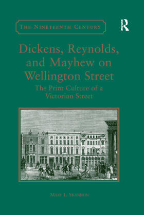 Shannon |  Dickens, Reynolds, and Mayhew on Wellington Street | Buch |  Sack Fachmedien