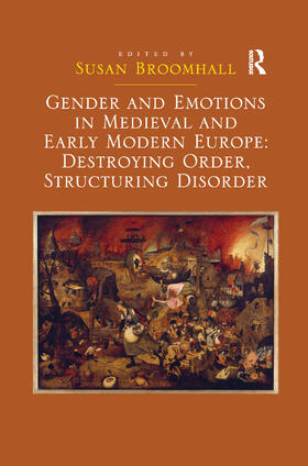 Broomhall |  Gender and Emotions in Medieval and Early Modern Europe | Buch |  Sack Fachmedien