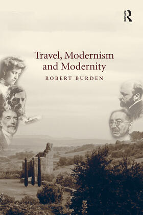 Burden |  Travel, Modernism and Modernity | Buch |  Sack Fachmedien