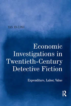 Zi-Ling |  Economic Investigations in Twentieth-Century Detective Fiction | Buch |  Sack Fachmedien