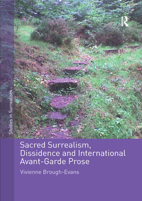 Brough-Evans |  Sacred Surrealism, Dissidence and International Avant-Garde Prose | Buch |  Sack Fachmedien