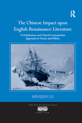 Lu |  The Chinese Impact upon English Renaissance Literature | Buch |  Sack Fachmedien