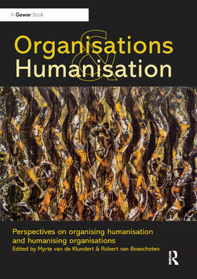 van de Klundert / van Boeschoten |  Organisations and Humanisation | Buch |  Sack Fachmedien
