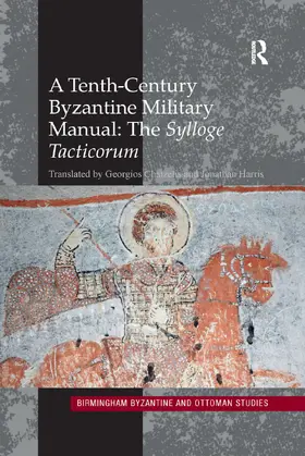 Chatzelis / Harris |  A Tenth-Century Byzantine Military Manual | Buch |  Sack Fachmedien