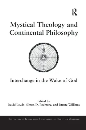 Lewin / Podmore / Williams |  Mystical Theology and Continental Philosophy | Buch |  Sack Fachmedien