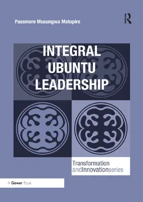 Matupire |  Integral Ubuntu Leadership | Buch |  Sack Fachmedien