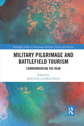 Eade / Katic |  Military Pilgrimage and Battlefield Tourism | Buch |  Sack Fachmedien