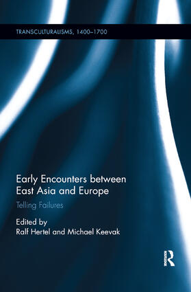 Hertel / Keevak |  Early Encounters between East Asia and Europe | Buch |  Sack Fachmedien
